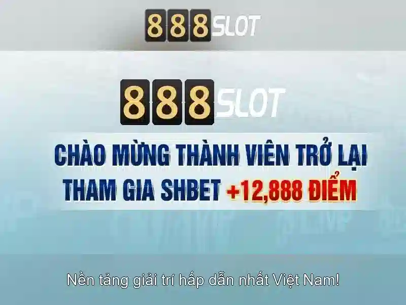 Trải Nghiệm Slot 888 Bet