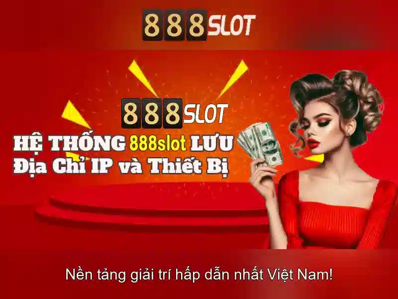 Trải nghiệm slot đỉnh cao